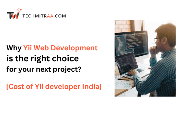 Why Yii Web Development is the right choice for your next project