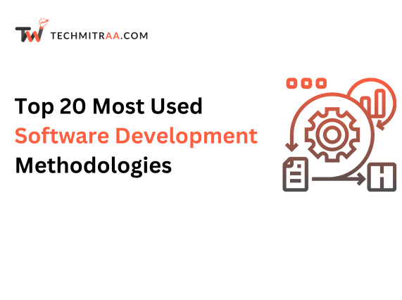 Top Most Used Software Development Methodologies